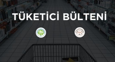 TÜKETİCİ GÜNDEMİNDE GEÇEN HAFTA 